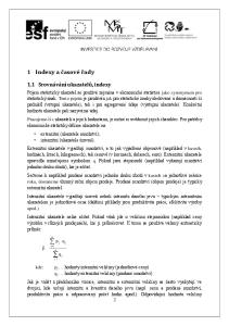 1 Indexy a časové řady. 1.1 Srovnávání ukazatelů, indexy