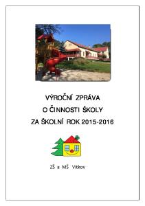 1. Základní údaje o škole Organizace a výsledky vzdělávání a výchovy Hospodaření školy Výroční zpráva školní jídelny 18