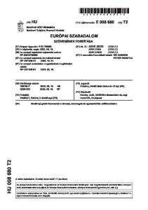 (11) Lajstromszám: E (13) T2 EURÓPAI SZABADALOM SZÖVEGÉNEK FORDÍTÁSA