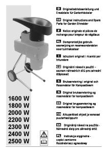 1600 W 1800 W 2000 W 2200 W 2300 W 2400 W 2500 W. Originalbetriebsanleitung und Ersatzteile für Gartenhäcksler