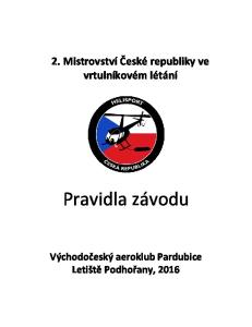 2. Mistrovství České republiky ve vrtulníkovém létání. Pravidla závodu