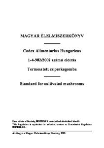 2002 számú előírás. Termesztett csiperkegomba. Standard for cultivated mushrooms