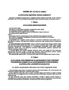 2005. (IX. 22.) Korm. rendelet. az elektronikus ügyintézés részletes szabályairól. I. Fejezet ÁLTALÁNOS RENDELKEZÉSEK