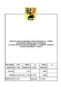 2005 Vydání č.: 02 Výtisk č.: 01. Platnost od: Účinnost od : Platnost do: Zpracoval: Dne: Podpis: