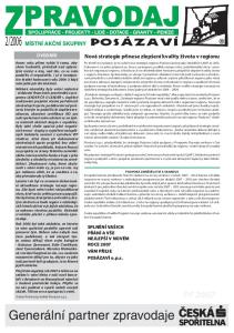 2006. Generální partner zpravodaje PF Nová strategie přinese zlepšení kvality života v regionu. Úvodník