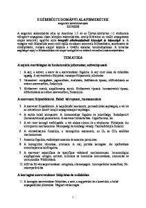 2008 TEMATIKA. A sejtek morfológiai és funkcionális jellemzése, szövettípusok