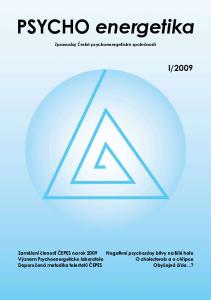 2009. Zaměření činností ČEPES na rok 2009 Význam Psychoenergeticke laboratoře Doporučená metodika telestetů ČEPES