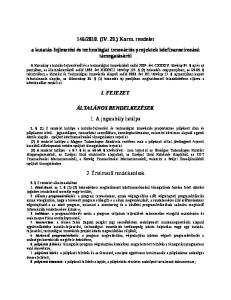 2010. (IV. 29.) Korm. rendelet. a kutatás-fejlesztési és technológiai innovációs projektek közfinanszírozású támogatásáról I