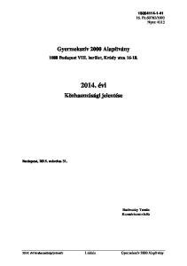 2014. évi. Gyermekszív 2000 Alapítvány. Közhasznúsági jelentése Budapest VIII. kerület, Krúdy utca