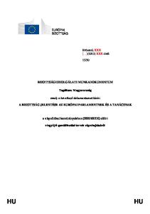 30 BIZOTTSÁGI SZOLGÁLATI MUNKADOKUMENTUM. Tagállam: Magyarország. amely a következő dokumentumot kíséri