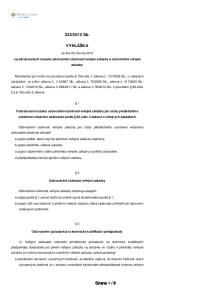 9. ze dne 25. června o podrobnostech rozsahu odůvodnění účelnosti veřejné zakázky a odůvodnění veřejné zakázky