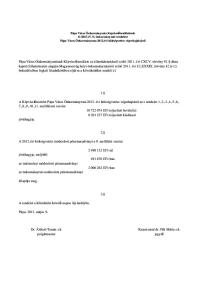 A 2012.évi költségvetési módosított pénzmaradványt a 9. melléklet szerint EFt-tal. jóváhagyja, melybıl: EFt-ban