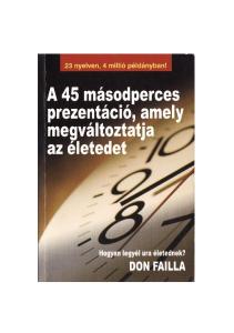 A 45 másodperces prezentáció, amely megváltoztatja az életedet