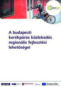 A budapesti kerékpáros közlekedés regionális fejlesztési lehetőségei