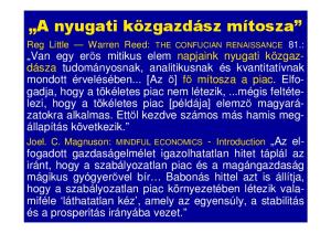 a gép, a hatalom, a haszon, a pénz... foglalják el. így érvel Kodolányi : A barlanglakó ősember kultúrlény volt, a technikai civilizáció embere nem