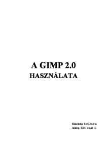 A GIMP 2.0 HASZNÁLATA