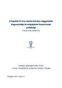 A hepatitis B vírus okozta krónikus májgyulladás diagnosztikája és terápiájának finanszírozási protokollja