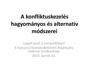 A konfliktuskezelés hagyományos és alternatív módszerei