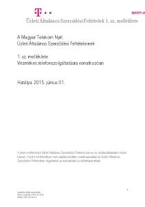 A Magyar Telekom Nyrt. Üzleti Általános Szerződési Feltételeinek. 1. sz. melléklete Vezetékes telefonszolgáltatásra vonatkozóan