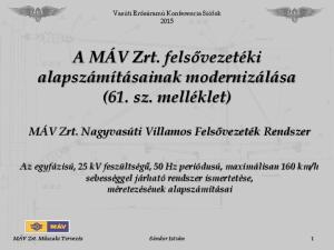 A MÁV Zrt. felsővezetéki alapszámításainak modernizálása (61. sz. melléklet)