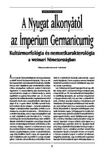A Nyugat alkonyától..az Imperium Germanicumig