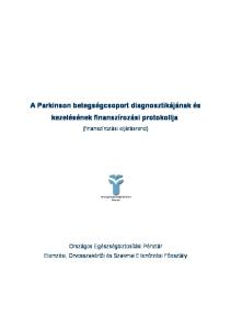 A Parkinson betegségcsoport diagnosztikájának és kezelésének finanszírozási protokollja