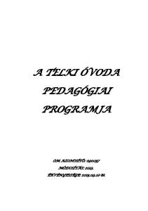 A TELKI ÓVODA PEDAGÓGIAI PROGRAMJA