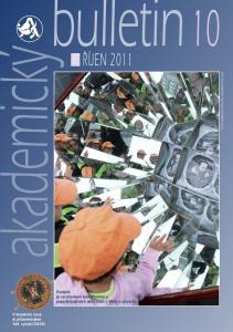 ab ŘÍJEN 2011 Podzim je ve znamení kaleidoskopu popularizačních akcí (foto z Vědy v ulicích). V letošním roce si připomínáme 120. výročí ČAVU