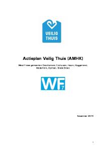 Actieplan Veilig Thuis (AMHK) West-Friese gemeenten Drechterland, Enkhuizen, Hoorn, Koggenland, Medemblik, Opmeer, Stede Broec