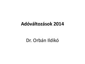 Adóváltozások Dr. Orbán Ildikó