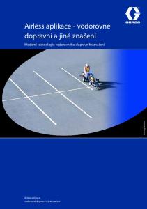 Airless aplikace - vodorovné dopravní a jiné značení