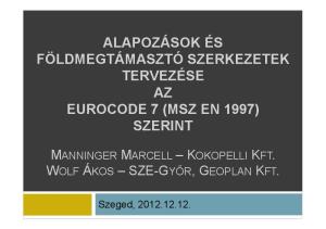 ALAPOZÁSOK ÉS FÖLDMEGTÁMASZTÓ SZERKEZETEK TERVEZÉSE AZ SZERINT