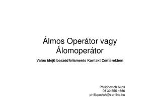 Álmos Operátor vagy Álomoperátor