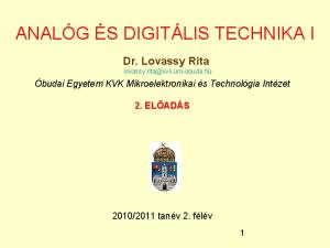 ANALÓG ÉS DIGITÁLIS TECHNIKA I