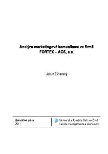 Analýza marketingové komunikace ve firmě FORTEX AGS, a.s. Jakub Žižlavský