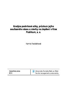 Analýza podnikové etiky, průzkum jejího současného stavu a návrhy na zlepšení v Kiss Publikum, a. s. Kamila Nedbálková