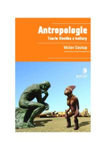 Antropologie Teorie člověka a kultury