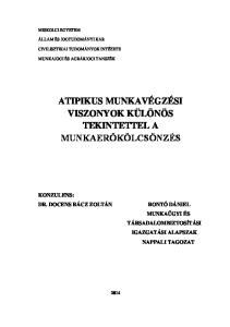 ATIPIKUS MUNKAVÉGZÉSI VISZONYOK KÜLÖNÖS TEKINTETTEL A MUNKAERŐKÖLCSÖNZÉS