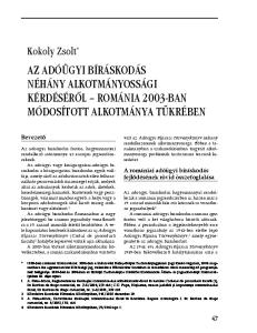 AZ ADÓÜGYI BÍRÁSKODÁS NÉHÁNY ALKOTMÁNYOSSÁGI KÉRDÉSÉRÕL ROMÁNIA 2003-BAN MÓDOSÍTOTT ALKOTMÁNYA TÜKRÉBEN