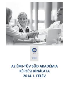 AZ ÉMI-TÜV SÜD AKADÉMIA KÉPZÉSI KÍNÁLATA I. FÉLÉV