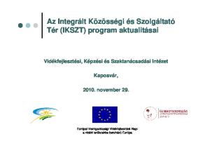 Az Integrált Közösségi és Szolgáltató Tér (IKSZT) program aktualitásai