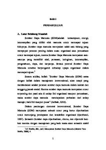 BAB I PENDAHULUAN. Media, 2006), 4. 1 Ali Nurdin, dkk., (ed.) Manajemen Sumber Daya Manusia (Jakarta: Faza