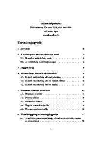 Backhausz Ágnes 1. Bevezetés A valószínűség elemi tulajdonságai... 5