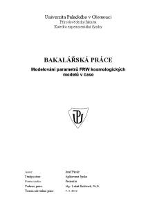 BAKALÁŘSKÁ PRÁCE Modelování parametrů FRW kosmologických modelů v čase