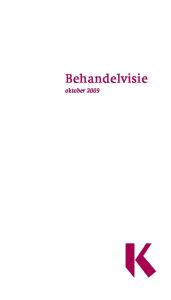 Behandelvisie _ pagina 1. Behandelvisie oktober 2009