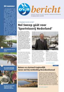 bericht Nol Sweep gáát voor Sportvisserij Dit nummer Natuur en visstand Aagtendijk varen wel bij verbinding Noordzeekanaal