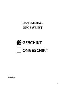 BESTEMMING: ONGEWENST