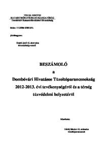 BESZÁMOLÓ a Dombóvári Hivatásos Tűzoltóparancsnokság évi tevékenységéről és a térség tűzvédelmi helyzetéről