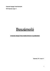 Beszámoló. Nyírmadai Napsugár Óvoda Vezetőjétől Nyírmada, Sugár út 1. A Nyírmadai Napsugár Óvoda működési feltételeiről, és gazdálkodásáról