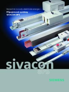Bezpečné rozvody elektrické energie Přípojnicové systémy SIVACON 8PS. sivacon